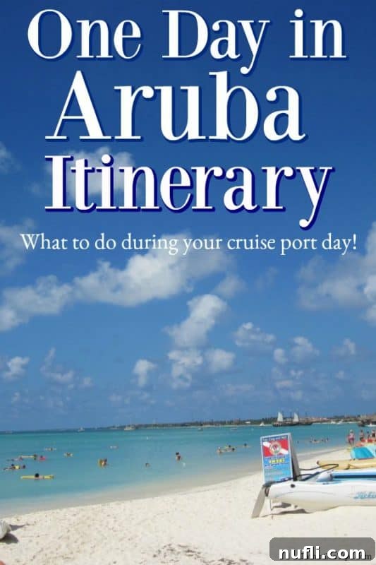 Aruba Cruise Highlights 2 One day in Aruba Itinerary What to do on a cruise over a gorgeous beach