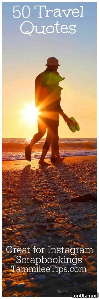 Vibrant image showcasing 50 inspiring travel quotes for various uses like Instagram, scrapbooking, journaling, and more. Features themes of wanderlust, adventure, inspiration, beauty, love, family, world travels, tattoo ideas, motivational, and the travel life.