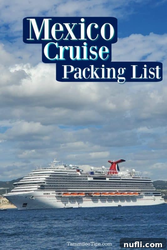 Ultimate Mexico Cruise Packing Guide 2 Mexico Cruise Packing list over a Carnival Ship