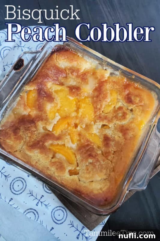 Bisquick peach cobbler text over a glass baking dish with cobbler next to cloth napkin