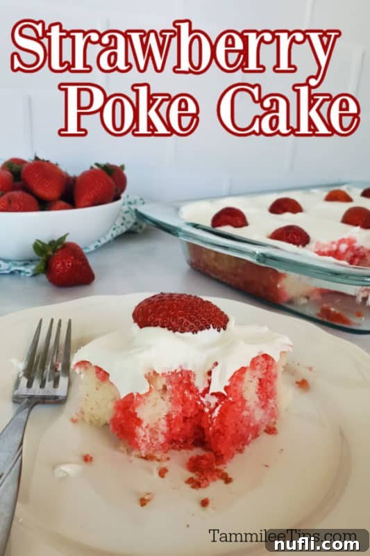 Strawberry Poke Cake text over a white plate with a slice of cake and a cake pan next to a bowl of strawberries
