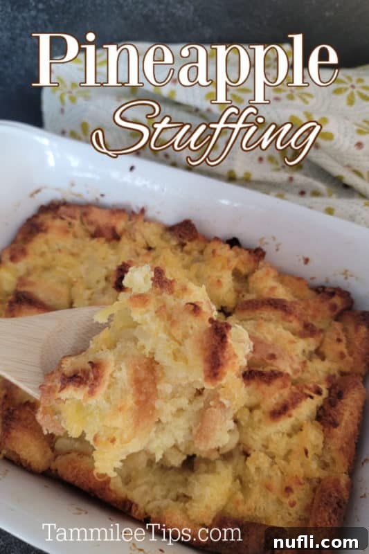 Effortless 5 Ingredient Pineapple Stuffing 2 Pineapple stuffing text over a casserole dish with pineapple stuffing on a wooden spoon