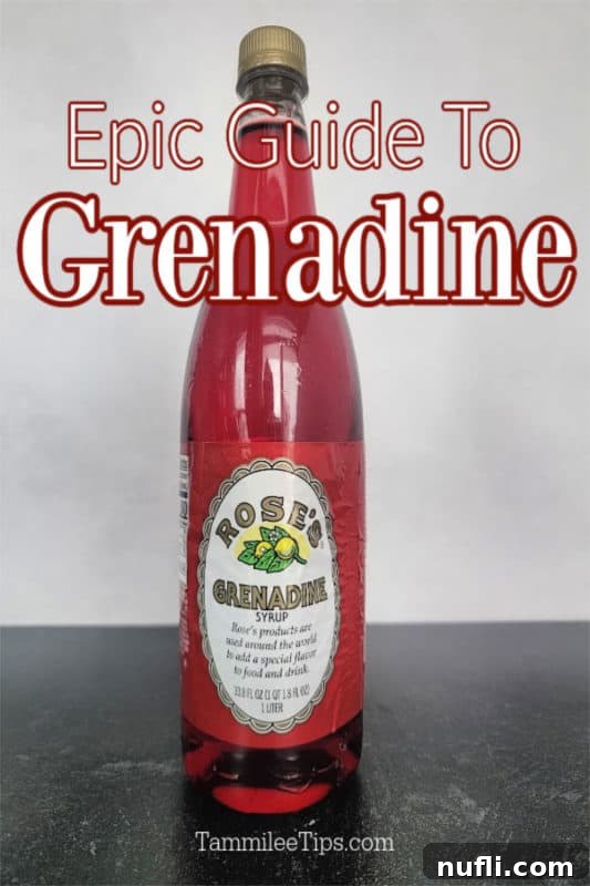 The Art of Grenadine Cocktails 2 Epic Guide to Grenadine: A bottle of Rose's Grenadine Syrup with bold text overlay.