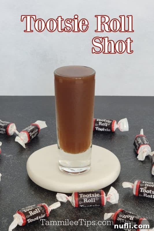 Tootsie Roll Shot text over a filled shot glass and Tootsie Roll candies