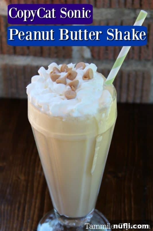 Copycat Sonic Peanut Butter Shake text over a milkshake with whipped cream and peanut butter chips