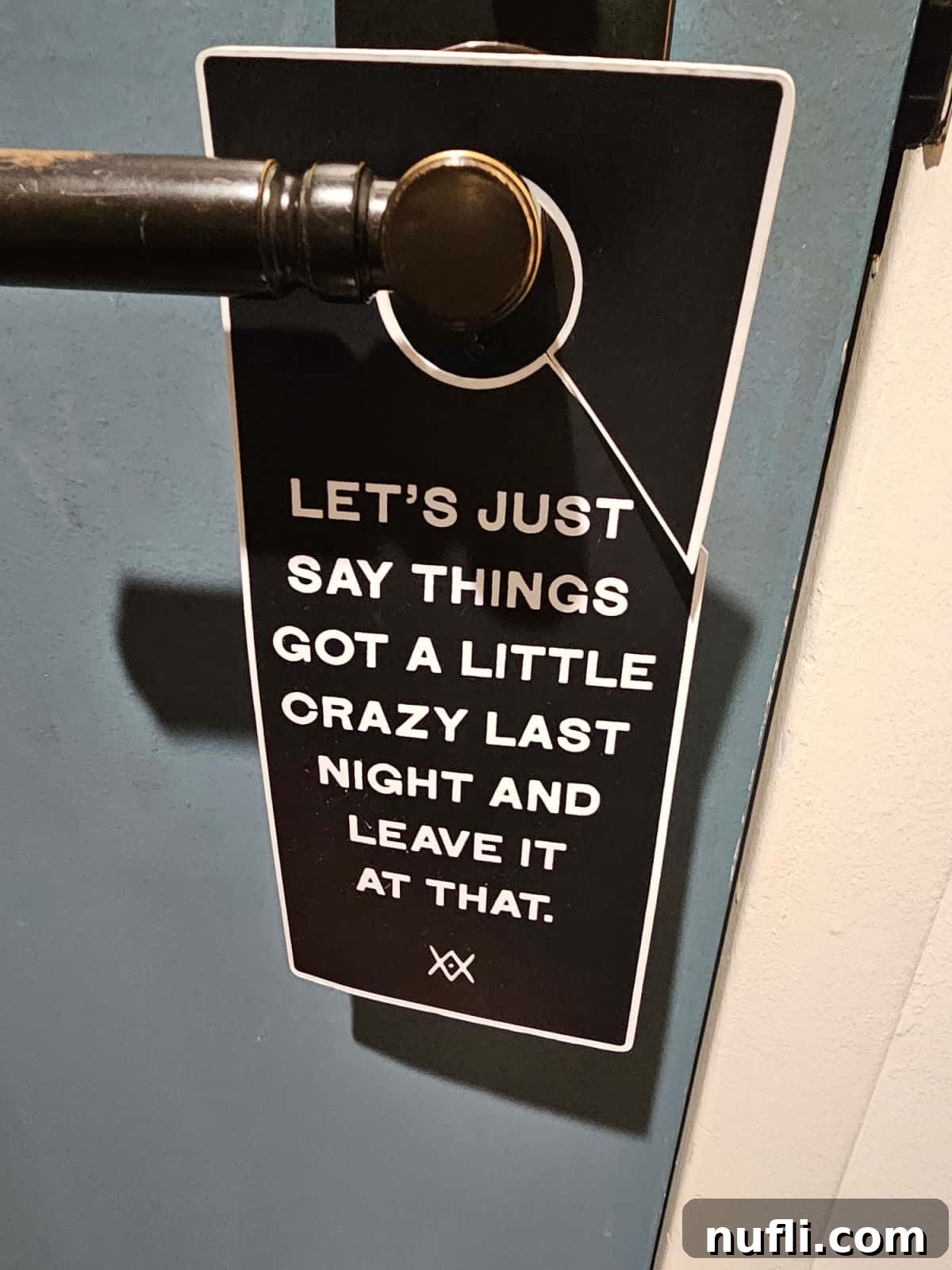 Romantic Getaways: Valentine's Day Escapes 4 Lets Just Say things got a little crazy last night and leave it at that door hanger